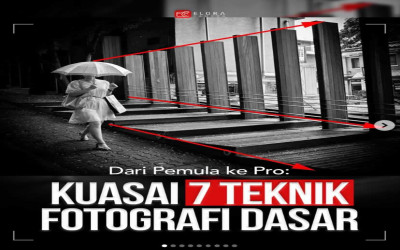 Kuasai 7 Teknik Dasar Fotografi